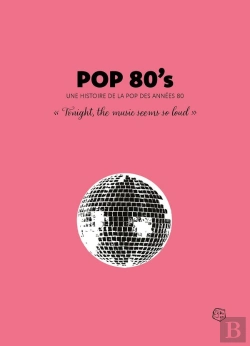 Bertrand.pt - Pop 80'S : Une Histoire De La Pop Des Années 80