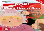 Pop! And Mum Has A Ban