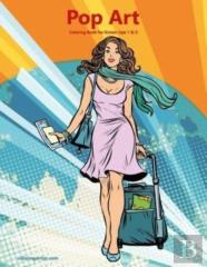 Pop Art Coloring Book For Grown-Ups 1 & 2