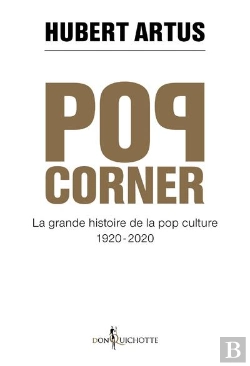 Bertrand.pt - Pop Corner ; La Grande Histoire De La Pop Culture 1920-2020
