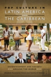 Pop Culture In Latin America And The Caribbean