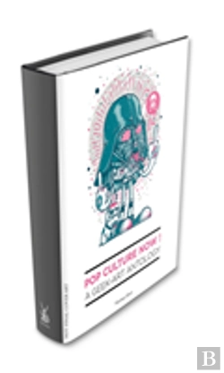 Bertrand.pt - Pop Culture Now) A Geek Art Anthology