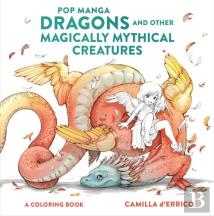 Pop Manga Dragons And Other Magically Mythical Cre Atures