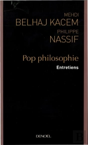 Pop Philosophie, Entretiens