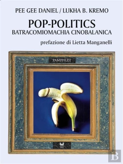 Bertrand.pt - Pop-Politics. Batracomiomachia Cinobalanica