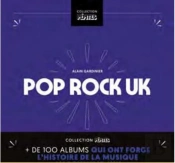 Pop/Rock Uk - Plus De 100 Albums Qui Ont Forge L Histoire De