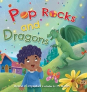 Pop Rocks And Dragons