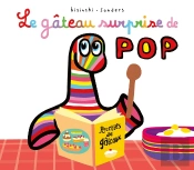 Pop  Tome 17 : Le Gâteau Surprise De Pop