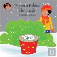 Popcorn Behind The Bush