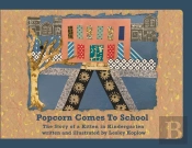 Popcorn Comes To School
