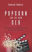 Popcorn For The New Ceo