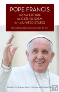 Bertrand.pt - Pope Francis And The Future Of Catholicism In The United States