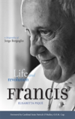 Pope Francis: Life And Revolution