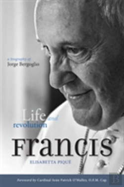 Bertrand.pt - Pope Francis: Life And Revolution