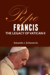 Pope Francis: The Legacy Of Vatican Ii