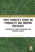 Pope Francisâ€™S Synod On Synodality And Modern Sociology
