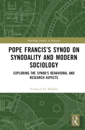 Pope Francisâ€™S Synod On Synodality And Modern Sociology