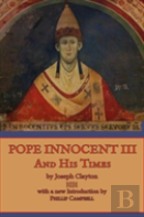 Pope Innocent Iii And His Times