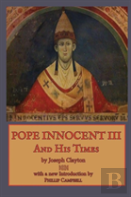 Pope Innocent Iii And His Times