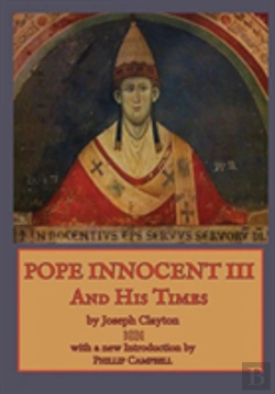 Bertrand.pt - Pope Innocent Iii And His Times