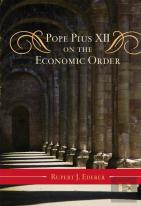 Pope Pius Xii On The Economic Order