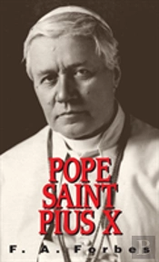 Pope St. Pius X: (1835-1914)