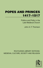 Popes And Princes 1417â€“1517