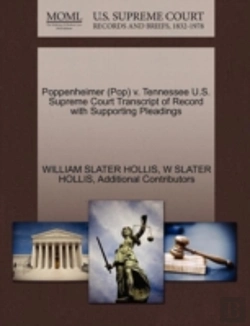 Bertrand.pt - Poppenheimer (Pop) V. Tennessee U.S. Supreme Court Transcript Of Record With Supporting Pleadings