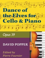 Popper David Dance Of The Elves Op39. For Cello And Piano. By Pierre Fournier. International