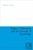 Popper, Objectivity And The Growth Of Knowledge