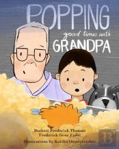 Popping Good Times With Grandpa