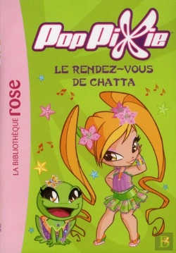 Bertrand.pt - Poppixie 07 - Le Rendez-Vous De Chatta