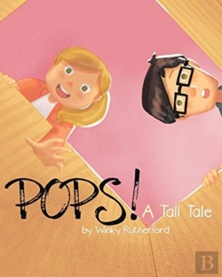 Bertrand.pt - Pops! A Tall Tale By Winky Rutherford