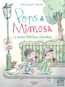 Bertrand.pt - Pops Et Mimosa Tome 3 : Le Grand Maléfique Chihuahua