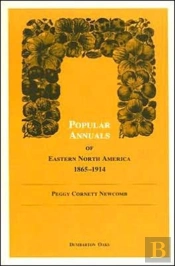 Popular Annuals Of Eastern North America, 1865-1914