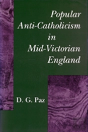 Popular Anti-Catholicism In Mid-Victorian England