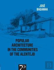 Popular Architecture in the Communities of the Alentejo