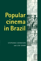 Popular Cinema In Brazil, 1930â€“2001