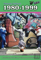 Popular Culture: 1980-1999