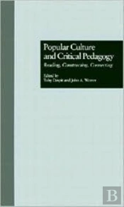 Popular Culture And Critical Pedagogy
