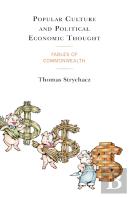 Popular Culture And Political Economic Thought