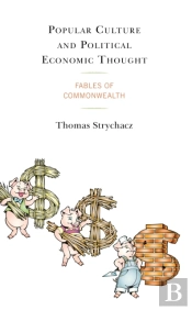 Popular Culture And Political Economic Thought