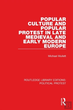 Bertrand.pt - Popular Culture And Popular Protest In Late Medieval And Early Modern Europe