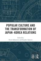 Popular Culture And The Transformation Of Japanâ€“Korea Relations