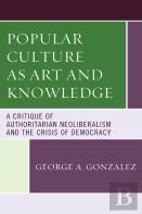 Popular Culture As Art And Knowledge