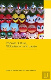 Popular Culture, Globalization And Japan