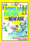 Popular Culture In A New Age