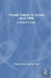 Popular Culture In Europe Since 1800