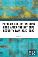 Popular Culture In Hong Kong After The National Security Law, 2020â€“2022
