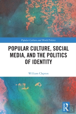 Bertrand.pt - Popular Culture, Social Media, And The Politics Of Identity